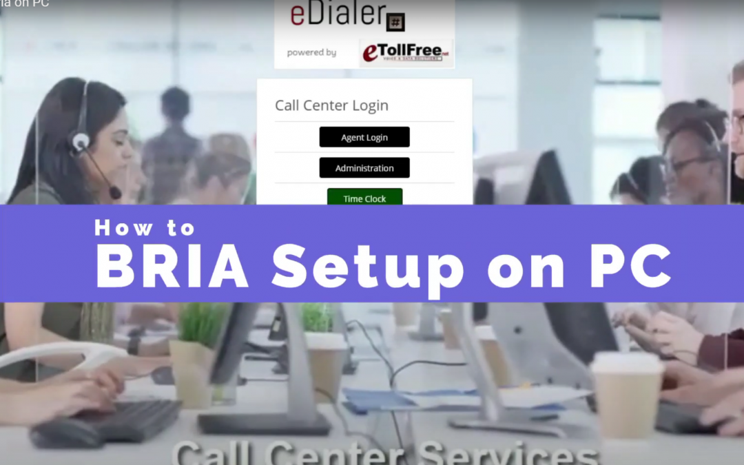 How to Setup Bria on PC