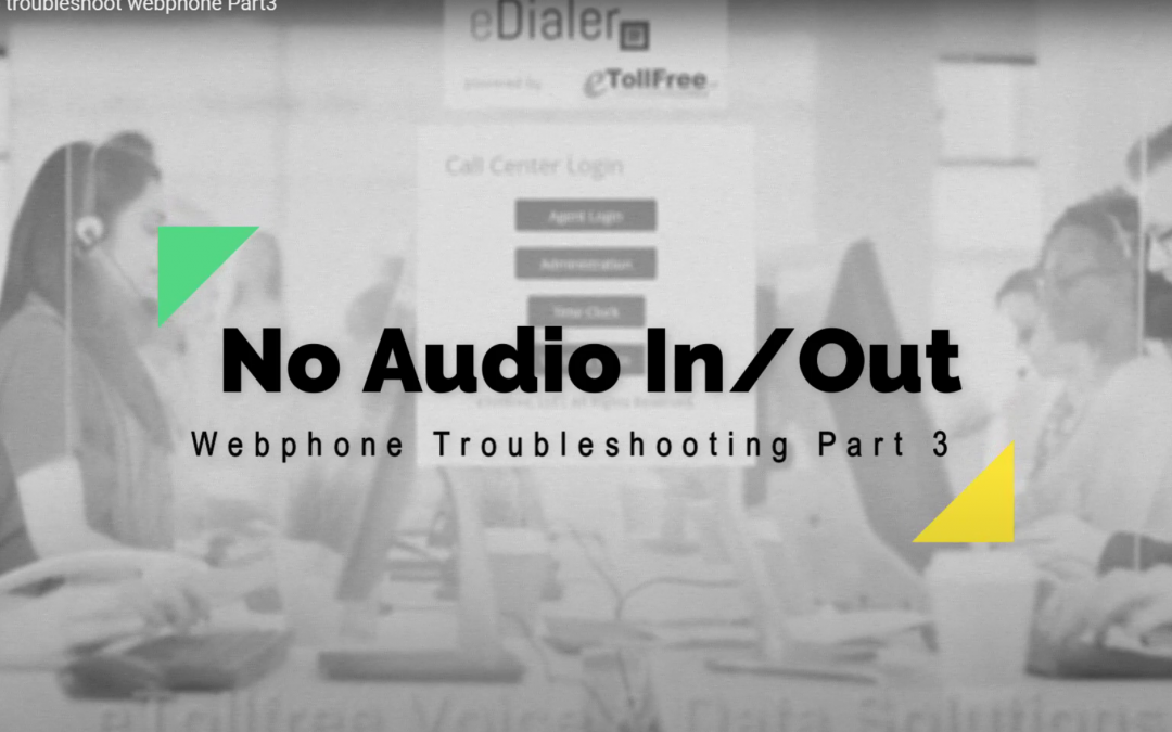 How to Troubleshoot Webphone – Part3
