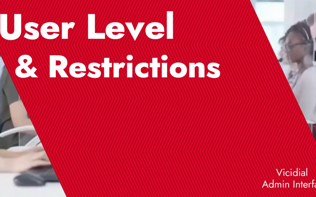 ViciDial User Level Restriction