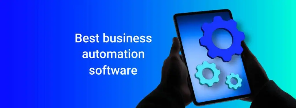 Business Automation Software Tools: Top Picks for 2025